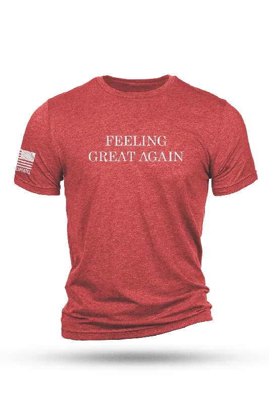 Feeling Great Again - T-Shirt