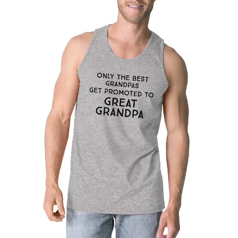 Only The Best Grandpas Get Promoted To Great Grandpa Mens Grey Tank Top