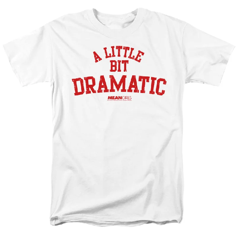 Mean Girls T-Shirt A Little Bit Dramatic White Tee