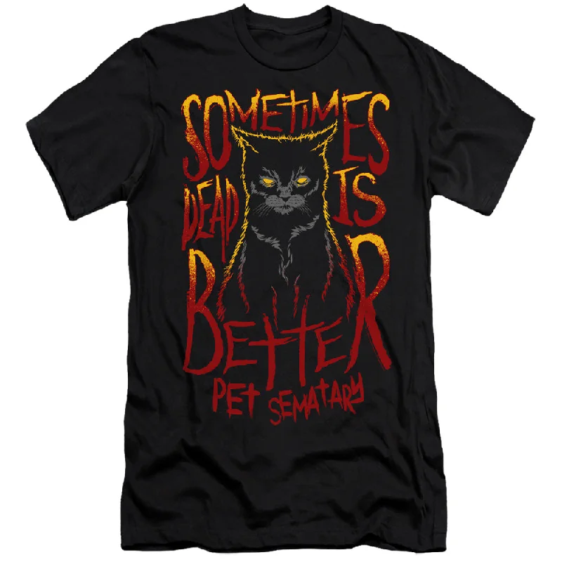 Pet Sematary Slim Fit T-Shirt Dead is Better Cat Black Tee