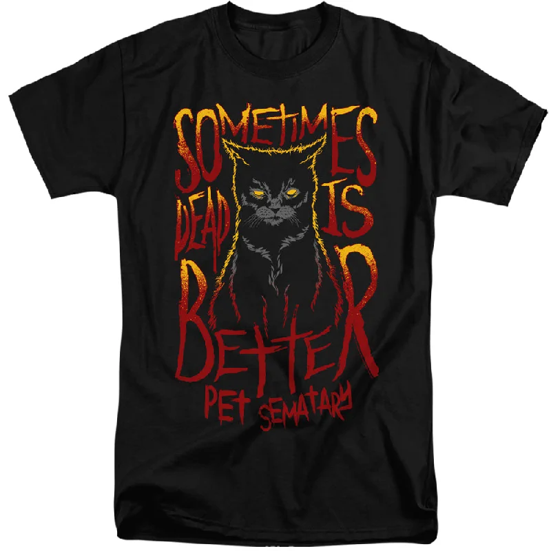 Pet Sematary Tall T-Shirt Dead is Better Cat Black Tee