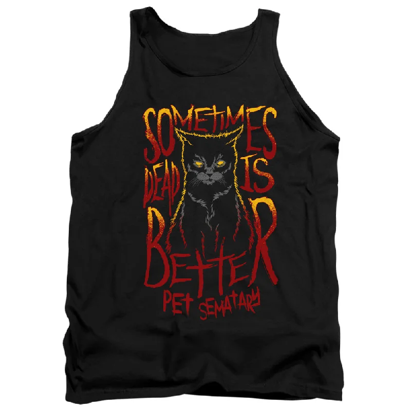 Pet Sematary Tanktop Dead is Better Cat Black Tank