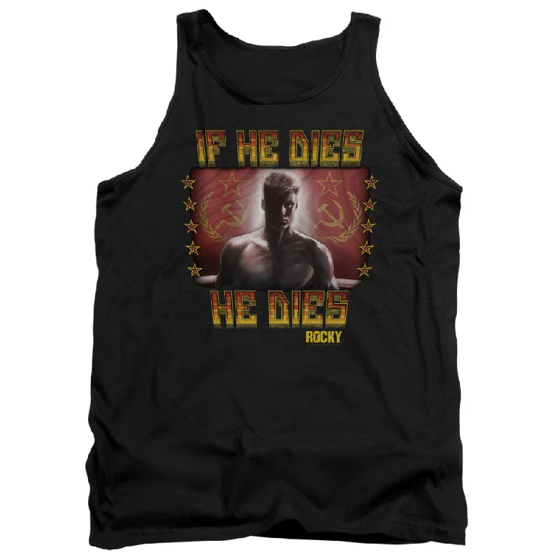 Rocky IV Tanktop If He Dies He Dies Black Tank